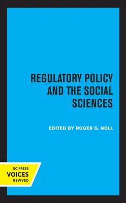 Politica de reglementare și științele sociale: Volumul 5 - Regulatory Policy and the Social Sciences: Volume 5