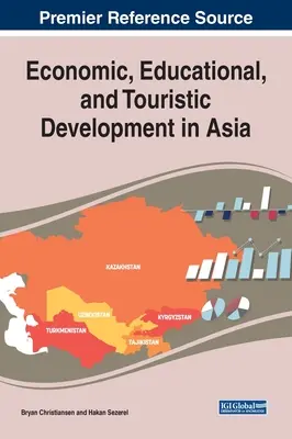 Dezvoltarea economică, educațională și turistică în Asia - Economic, Educational, and Touristic Development in Asia