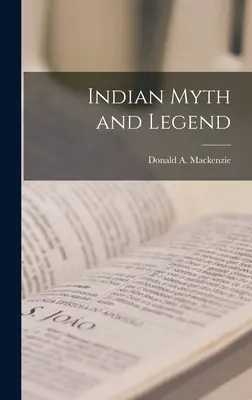 Mituri și legende indiene - Indian Myth and Legend