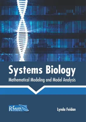Biologie sistemică: Modelarea matematică și analiza modelelor - Systems Biology: Mathematical Modeling and Model Analysis
