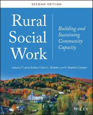 Asistență socială rurală: Construirea și susținerea capacității comunitare - Rural Social Work: Building and Sustaining Community Capacity