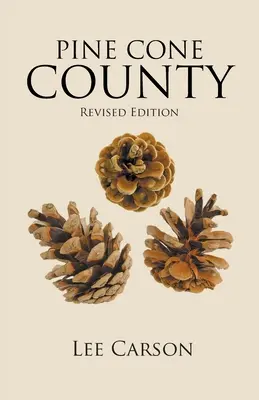 Pine Cone County: Ediție revizuită - Pine Cone County: Revised Edition
