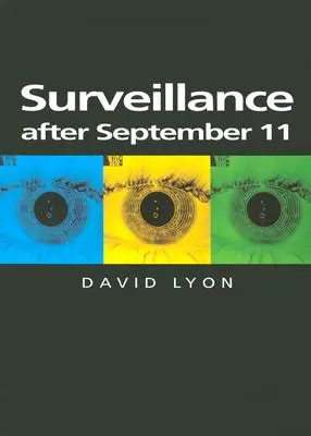 Supravegherea după 11 septembrie - Surveillance After September 11