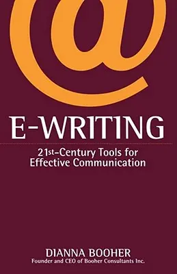 E-Writing: Instrumente din secolul XXI pentru o comunicare eficientă - E-Writing: 21st-Century Tools for Effective Communication
