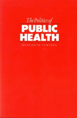 Politica sănătății publice - The Politics of Public Health