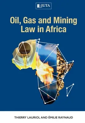 Dreptul petrolului, gazelor și mineritului în Africa - Oil, Gas and Mining Law in Africa