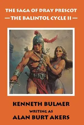 The Balintol Cycle II [Al paisprezecelea omnibus Dray Prescot] - The Balintol Cycle II [The fourteenth Dray Prescot omnibus]
