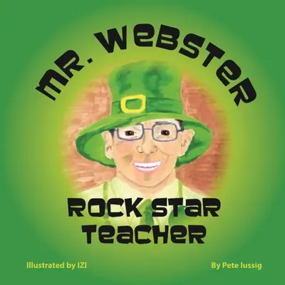 Gary Webster - Profesorul Rock Star! - Gary Webster - Rock Star Teacher!