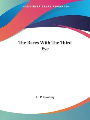 Rasele cu ochiul al treilea - The Races With The Third Eye