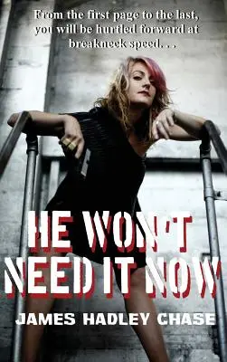 El nu va avea nevoie de ea acum - He Won't Need It Now