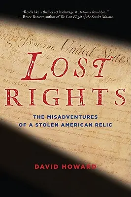 Drepturile pierdute: Aventurile nefericite ale unei relicve americane furate - Lost Rights: The Misadventures of a Stolen American Relic