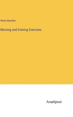 Exerciții de dimineață și de seară (Morning and Evening Exercises) - Morning and Evening Exercises