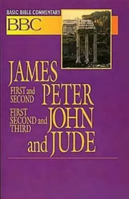 Comentariu biblic de bază Iacov, Petru I și II, Ioan I, II și III și Iuda - Basic Bible Commentary James, First and Second Peter, First, Second and Third John and Jude