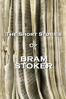 Povestirile scurte ale lui Bram Stoker - The Short Stories Of Bram Stoker