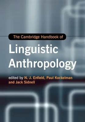 Manualul Cambridge de antropologie lingvistică: The Cambridge Handbook of Linguistic Anthropology - The Cambridge Handbook of Linguistic Anthropology