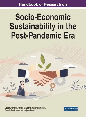 Manual de cercetare privind durabilitatea socio-economică în era post-pandemică - Handbook of Research on Socio-Economic Sustainability in the Post-Pandemic Era