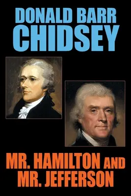 Domnul Hamilton și domnul Jefferson - Mr. Hamilton and Mr. Jefferson