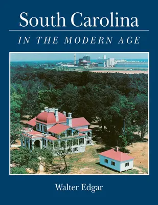 Carolina de Sud în epoca modernă - South Carolina in the Modern Age