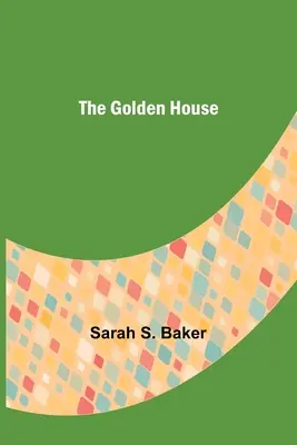 Casa de aur - The Golden House