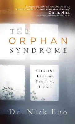 Sindromul orfanului: Eliberarea și găsirea casei - The Orphan Syndrome: Breaking Free and Finding Home