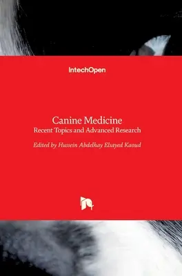 Medicina canină: Subiecte recente și cercetări avansate - Canine Medicine: Recent Topics and Advanced Research