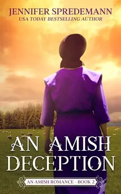O decepție Amish (Saga familiei King - 2): Un roman Amish - An Amish Deception (King Family Saga - 2): An Amish Romance