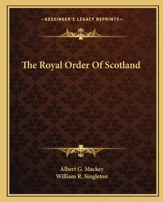 Ordinul regal al Scoției - The Royal Order Of Scotland