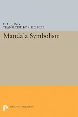Simbolismul mandalei: (din Vol. 9i Collected Works) - Mandala Symbolism: (From Vol. 9i Collected Works)