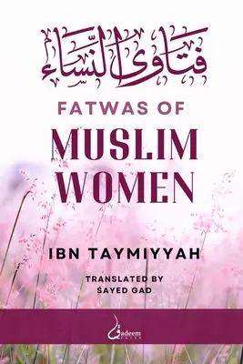 Fatwas ale femeilor musulmane: فتاوى النساء - Fatwas of Muslim Women: فتاوى النساء