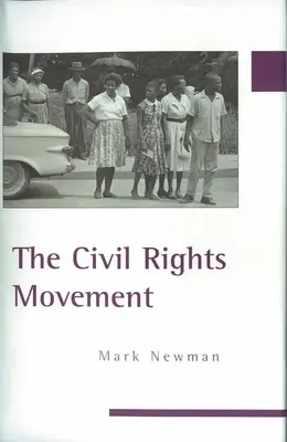 Mișcarea pentru drepturile civile - The Civil Rights Movement