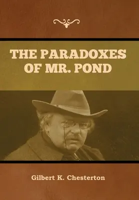 Paradoxurile domnului Pond (The Paradoxes of Mr. Pond) - The Paradoxes of Mr. Pond
