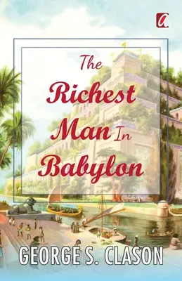 Cel mai bogat om din Babilon - The Richest man in Babylon