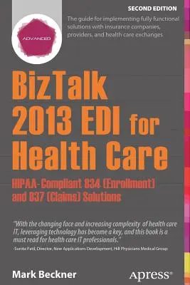 BizTalk 2013 EDI pentru asistență medicală: Soluții 834 (Înscriere) și 837 (Cereri de plată) conforme cu Hipaa - BizTalk 2013 EDI for Health Care: Hipaa-Compliant 834 (Enrollment) and 837 (Claims) Solutions
