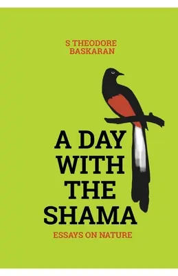O zi cu Shama - A Day with the Shama