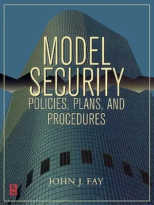 Modele de politici, planuri și proceduri de securitate - Model Security Policies, Plans and Procedures