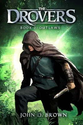 Outlaws: The Drovers, Cartea 2 - Outlaws: The Drovers, Book 2