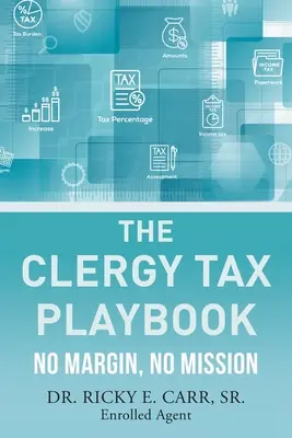Cartea de joc a impozitului pentru clerici: Fără marjă, fără misiune - The Clergy Tax Playbook: No Margin, No Mission