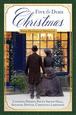 Five and Dime Christmas: Patru romane istorice - Five and Dime Christmas: Four Historical Novellas