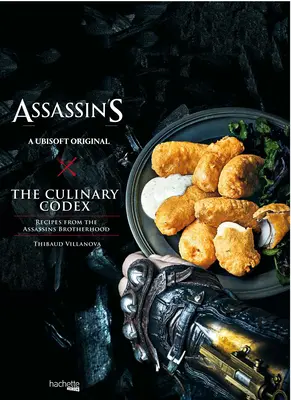 Assassin's Creed: Codexul culinar - Assassin's Creed: The Culinary Codex