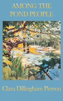 Printre oamenii iazului - Among the Pond People