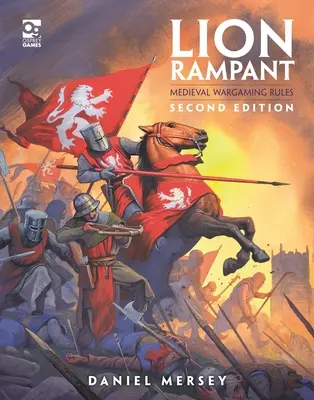 Lion Rampant: Ediția a doua: Reguli de joc de război medieval - Lion Rampant: Second Edition: Medieval Wargaming Rules
