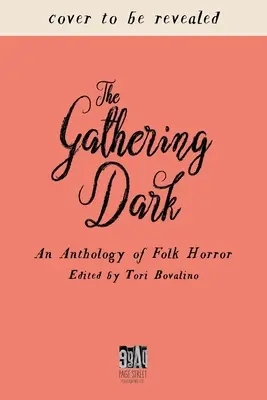 The Gathering Dark: O antologie de groază populară - The Gathering Dark: An Anthology of Folk Horror