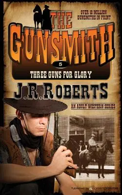 Trei pistoale pentru glorie: The Gunsmith - Three Guns for Glory: The Gunsmith