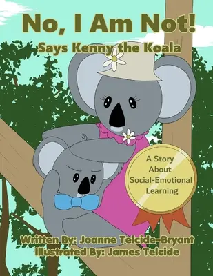 Nu, nu sunt! Spune Kenny the Koala - No, I Am Not! Says Kenny the Koala
