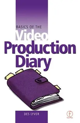Bazele jurnalului de producție video - Basics of the Video Production Diary
