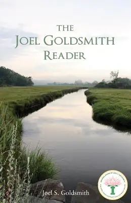 Cititorul Joel Goldsmith - The Joel Goldsmith Reader