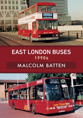 Autobuzele din estul Londrei: 1990s - East London Buses: 1990s