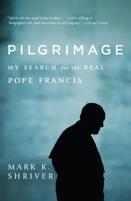 Pelerinaj: Căutarea mea pentru adevăratul Papă Francisc - Pilgrimage: My Search for the Real Pope Francis