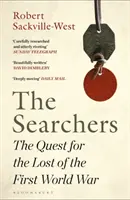 Căutătorii - Căutarea celor pierduți în Primul Război Mondial (Searchers - The Quest for the Lost of the First World War) - Searchers - The Quest for the Lost of the First World War