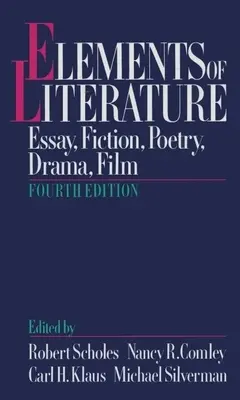 Elemente de literatură: Eseu, ficțiune, poezie, dramă, film - Elements of Literature: Essay, Fiction, Poetry, Drama, Film